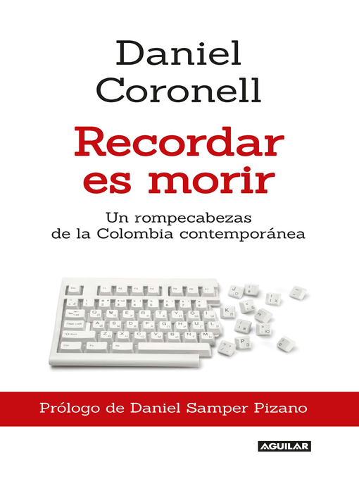 Detalles del título Recordar es morir de Daniel Alfonso Coronell Castañeda - Disponible